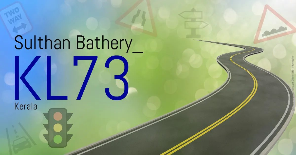 KL73 || Sulthan Bathery
