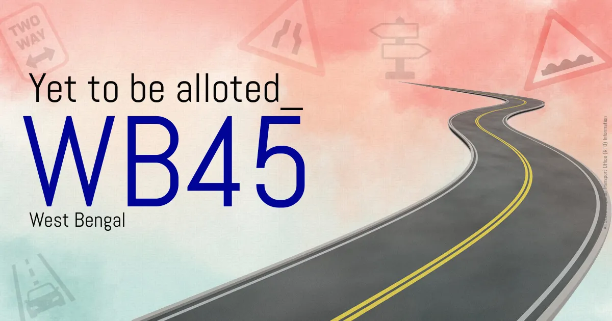 WB45 || Yet to be alloted